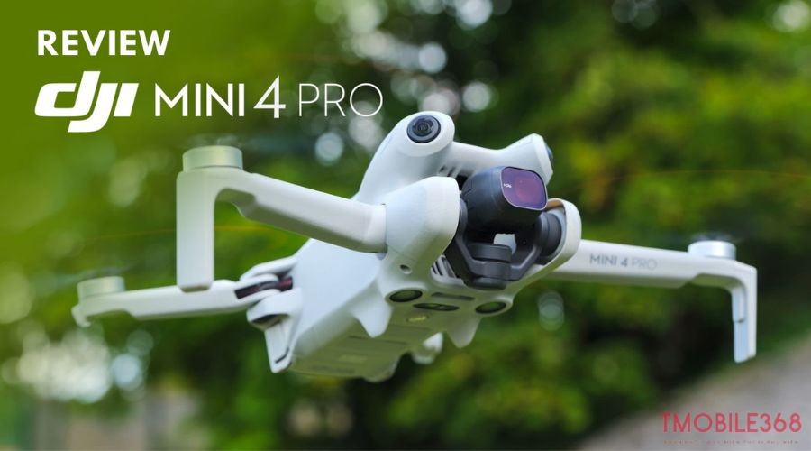 Đánh giá DJI Mini 4 Pro: Có nên mua không?